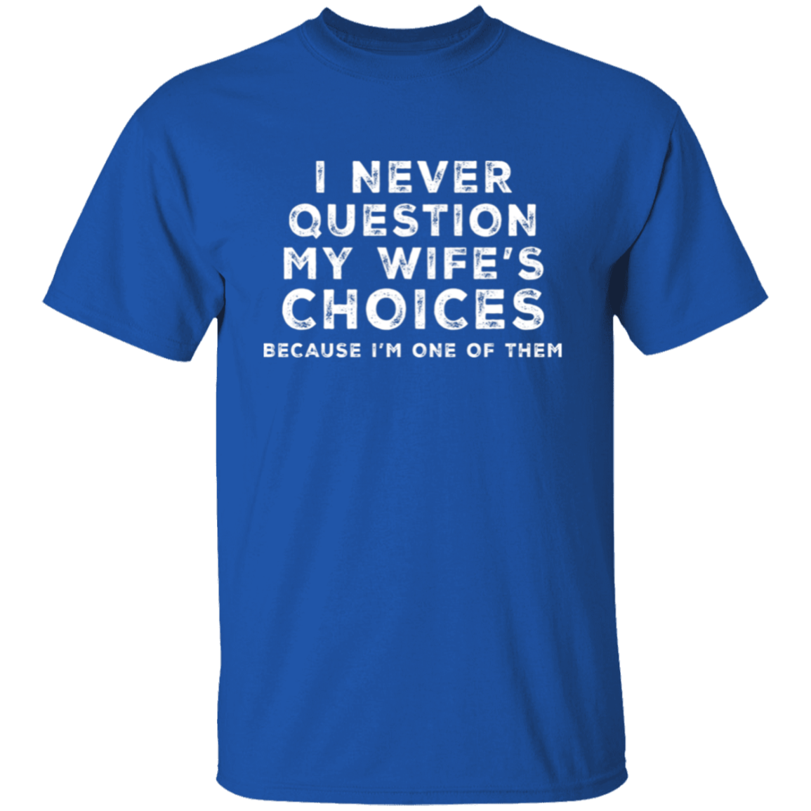 To My Husband | G500 5.3 oz. T-Shirt