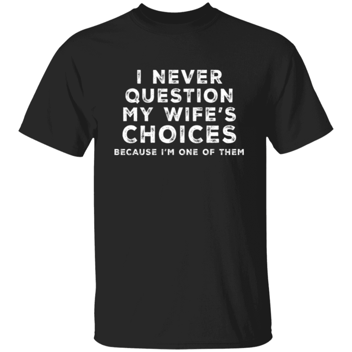 To My Husband | G500 5.3 oz. T-Shirt